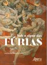Livro - Sob o signo das fúrias