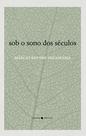 Livro - Sob o sono dos séculos