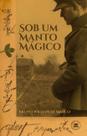 Livro - Sob um manto mágico