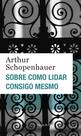 Livro - Sobre como lidar consigo mesmo - Ed. Bolso Livro - Sobre como lidar consigo mesmo - Ed. Bolso