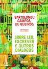 Livro - Sobre ler, escrever e outros diálogos