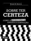 Livro - Sobre Ter Certeza - EDGARD BLUCHER Livro - Sobre Ter Certeza - EDGARD BLUCHER