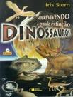 Livro - Sobrevivendo A Grande Extincao - Dinossauros - 3ª Ed Livro - Sobrevivendo A Grande Extincao - Dinossauros - 3ª Ed