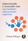 Livro - Sobrevivendo E Vencendo C/ Necessidades Educaciona