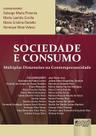 Livro - Sociedade e Consumo Livro - Sociedade e Consumo