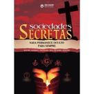 Livro Sociedades Secretas -Nada Permanece Oculto Para Sempre