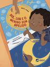 Livro - Sol, Lua e o menino sem apelido Livro - Sol, Lua e o menino sem apelido