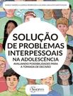 Livro - Solucao De Problemas Interpessoais Na Adolescencia