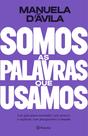 Livro - Somos as palavras que usamos