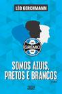 Livro - Somos azuis, pretos e brancos