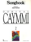 Livro - Songbook Dorival Caymmi - Volume 2 Livro - Songbook Dorival Caymmi - Volume 2