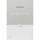 Livro - Sonhei que a neve fervia Livro - Sonhei que a neve fervia