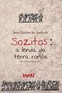 Livro - Sozitos - A lenda da terra ronca Livro - Sozitos - A lenda da terra ronca