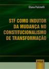 Livro - STF como Indutor da Mudança no Constitucionalismo de Transformação
