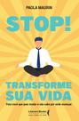 Livro - Stop! Transforme sua vida Livro - Stop! Transforme sua vida