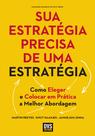 Livro - Sua Estratégia Precisa de Uma Estratégia