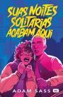Livro - Suas noites solitárias acabam aqui