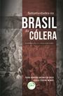 Livro - Subjetividades no brasil da cólera: Livro - Subjetividades no brasil da cólera: