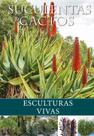 Livro - Suculentas e Cactos: Esculturas Vivas Livro - Suculentas e Cactos: Esculturas Vivas