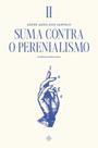 Livro - Suma contra o perenialismo: Tomo II Livro - Suma contra o perenialismo: Tomo II