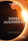 Livro - SUPER ALQUIMISTA Livro - SUPER ALQUIMISTA