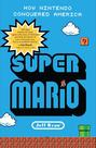 Livro Super Mario: Como a Nintendo Conquistou a América