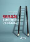 Livro - Superação de um obstáculo epistemológico Livro - Superação de um obstáculo epistemológico
