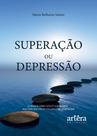 Livro - Superação ou Depressão Livro - Superação ou Depressão