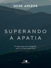 Livro - Superando A Apatia - VIDA NOVA Livro - Superando A Apatia - VIDA NOVA