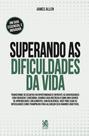 Livro - Superando as Dificuldades da Vida Livro - Superando as Dificuldades da Vida