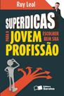 Livro - Superdicas para o jovem escolher bem sua profissão