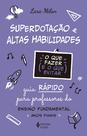 Livro - Superdotação e altas habilidades - O que fazer e o que evitar