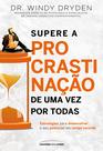 Livro - Supere a procrastinação de uma vez por todas