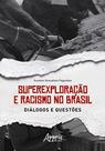 Livro - Superexploração e Racismo no Brasil