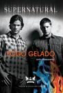 Livro - Supernatural - Fogo Gelado