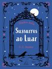 Livro - Sussurros Ao Luar - 2ª Ed