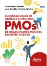 Livro - Sustentabilidade em Gerência de Projetos: PMOs de Organizações Públicas do Espírito Santo