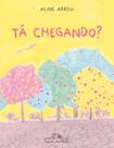 Livro - Tá chegando?