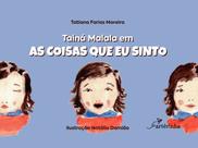 Livro - Tainá Malala em “As Coisas que Eu Sinto”