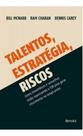 Livro - Talento, Estratégia, Risco - Como investidores e conselhos estão repensando as estratégias para gerar crescimento no longo prazo - 1ª edição 2022 Livro - Talento, Estratégia, Risco - Como investidores e conselhos estão repensando as estratégias para gerar crescimento no longo prazo - 1ª edição 2022