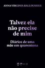 Livro - Talvez ela não precise de mim