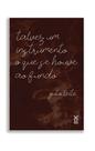 Livro - talvez um instrumento o que se houve ao fundo