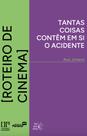 Livro - Tantas coisas contêm em si o acidente
