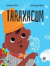 Livro - Taraxacum - MAZZA EDICOES
