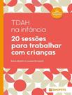 Livro - Tdah Na Infancia - 20 Sessoes Para Trabalhar Com Criancas