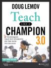 Livro - Teach Like A Champion 3.0 - 3Rd Ed.