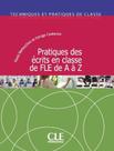 Livro - Techniques Et Pratiques De Classe - Pratique Des Ecrits De A A Z - Techniques Et Pratiques De Classe