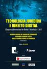 Livro - Tecnologia jurídica e direito digital - I congresso internacional de direito e tecnologia