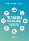 Livro - Tecnologias na educação: contribuições para uma aprendizagem significativa Livro - Tecnologias na educação: contribuições para uma aprendizagem significativa