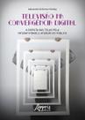 Livro - Televisão na Convergência Digital